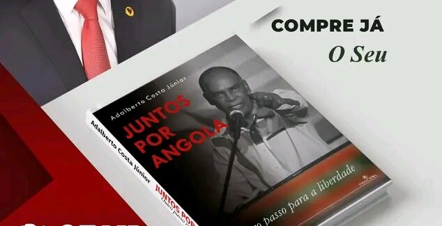 Adalberto Costa Júnior lança livro “Juntos por Angola – Outro Passo para a Liberdade” em Luanda